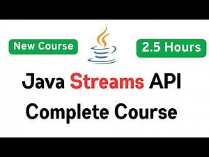 Java Streams Full Course | Java Streams API Complete Tutorial in 2.5 Hours | 2026